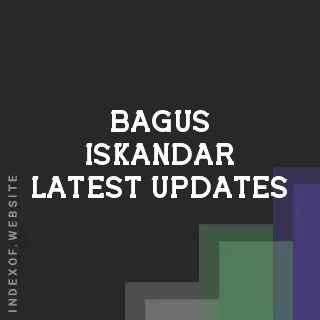 Bagus Iskandar Latest Updates | Indexof