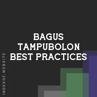 Bagus Tampubolon Best Practices | Indexof