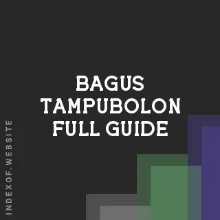 Bagus Tampubolon Full Guide | Indexof