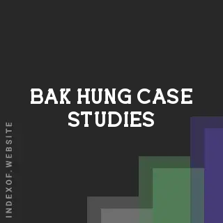 Bak Hung Case Studies | Indexof