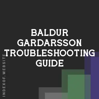Baldur Gardarsson Troubleshooting Guide | Indexof