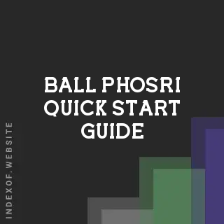 Ball Phosri Quick Start Guide | Indexof