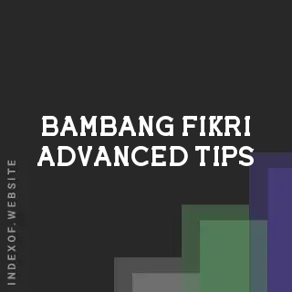 Bambang Fikri Advanced Tips | Indexof