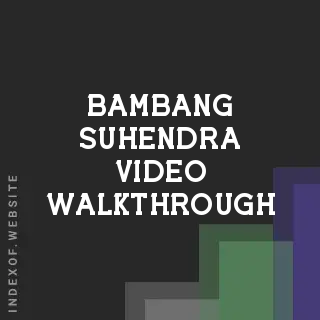 Bambang Suhendra Video Walkthrough | Indexof