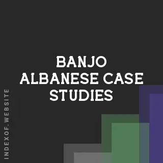 Banjo Albanese Case Studies | Indexof