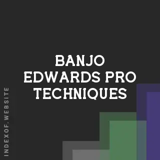Banjo Edwards Pro Techniques | Indexof