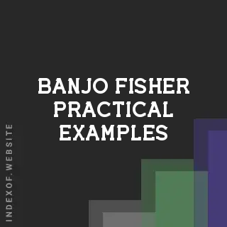 Banjo Fisher Practical Examples | Indexof