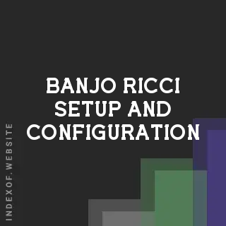 Banjo Ricci Setup and Configuration | Indexof