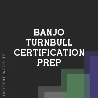Banjo Turnbull Certification Prep | Indexof