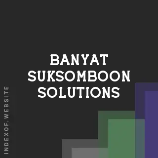 Banyat Suksomboon Solutions | Indexof