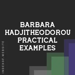 Barbara Hadjitheodorou Practical Examples | Indexof