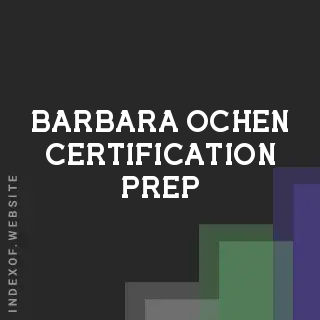 Barbara Ochen Certification Prep | Indexof