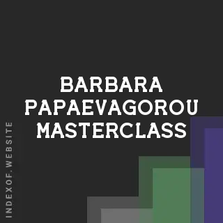 Barbara Papaevagorou Masterclass | Indexof