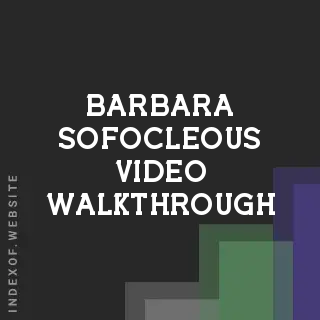 Barbara Sofocleous Video Walkthrough | Indexof