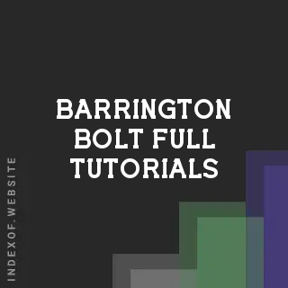 Barrington Bolt Full Tutorials | Indexof