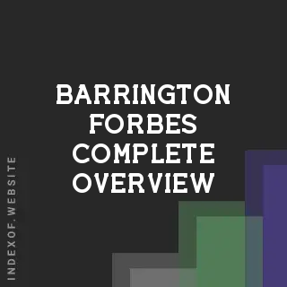 Barrington Forbes Complete Overview | Indexof