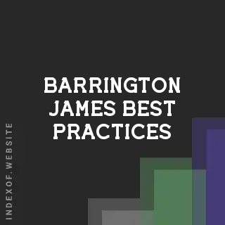 Barrington James Best Practices | Indexof