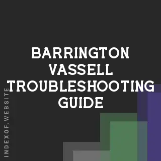 Barrington Vassell Troubleshooting Guide | Indexof
