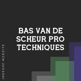 Bas van de Scheur Pro Techniques | Indexof