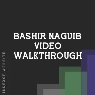 Bashir Naguib Video Walkthrough | Indexof