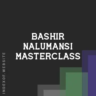 Bashir Nalumansi Masterclass | Indexof