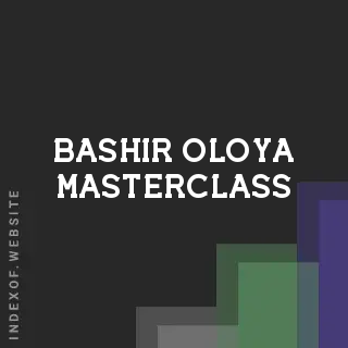 Bashir Oloya Masterclass | Indexof