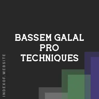 Bassem Galal Pro Techniques | Indexof
