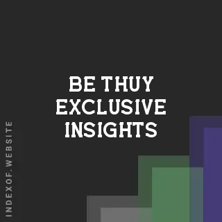 Be Thuy Exclusive Insights | Indexof