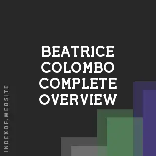 Beatrice Colombo Complete Overview | Indexof