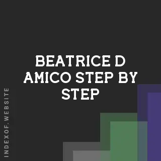 Beatrice D Amico Step-by-Step | Indexof