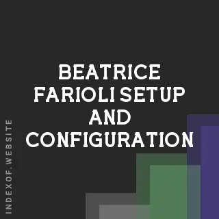 Beatrice Farioli Setup and Configuration | Indexof