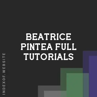 Beatrice Pintea Full Tutorials | Indexof