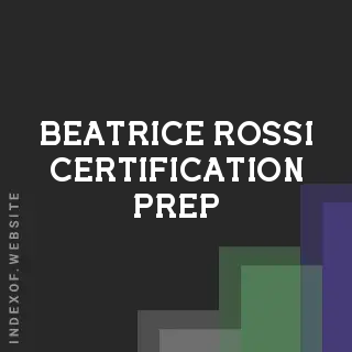 Beatrice Rossi Certification Prep | Indexof