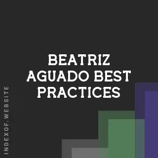 Beatriz Aguado Best Practices | Indexof