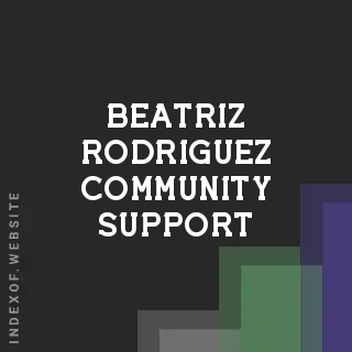 Beatriz Rodriguez Community Support | Indexof