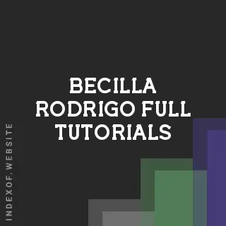 Becilla Rodrigo Full Tutorials | Indexof