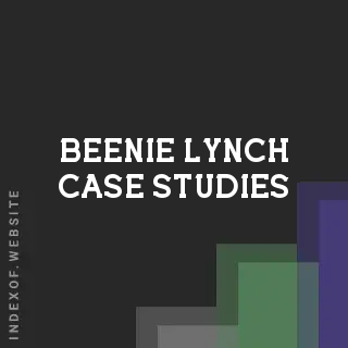 Beenie Lynch Case Studies | Indexof