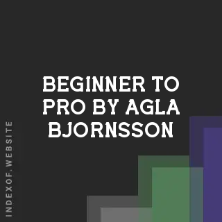 Beginner to Pro by Agla Bjornsson | Indexof