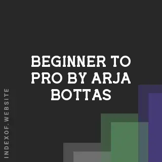 Beginner to Pro by Arja Bottas | Indexof