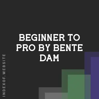 Beginner to Pro by Bente Dam | Indexof