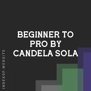 Beginner to Pro by Candela Sola | Indexof