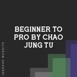 Beginner to Pro by Chao-jung Tu | Indexof