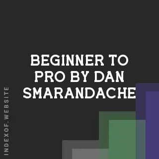 Beginner to Pro by Dan Smarandache | Indexof