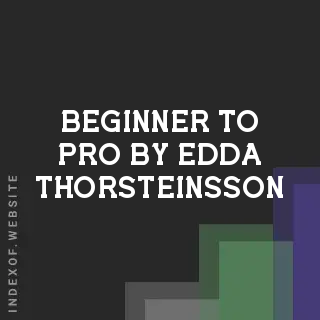 Beginner to Pro by Edda Thorsteinsson | Indexof