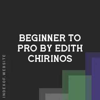 Beginner to Pro by Edith Chirinos | Indexof
