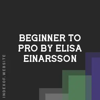 Beginner to Pro by Elisa Einarsson | Indexof