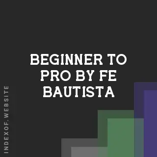 Beginner to Pro by Fe Bautista | Indexof