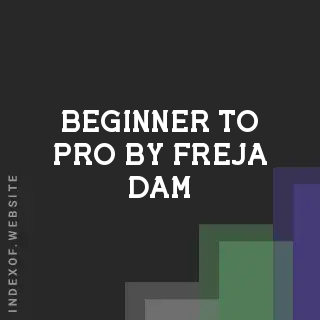 Beginner to Pro by Freja Dam | Indexof