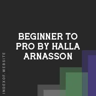 Beginner to Pro by Halla Arnasson | Indexof