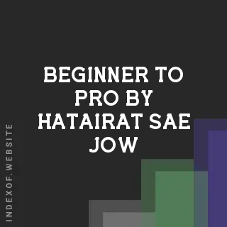 Beginner to Pro by Hatairat Sae-jow | Indexof
